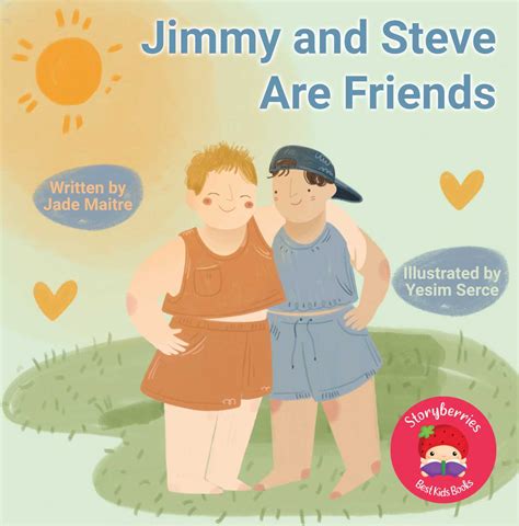 Jimmy And Steve Are Friends Storyberries Childrens Book Store