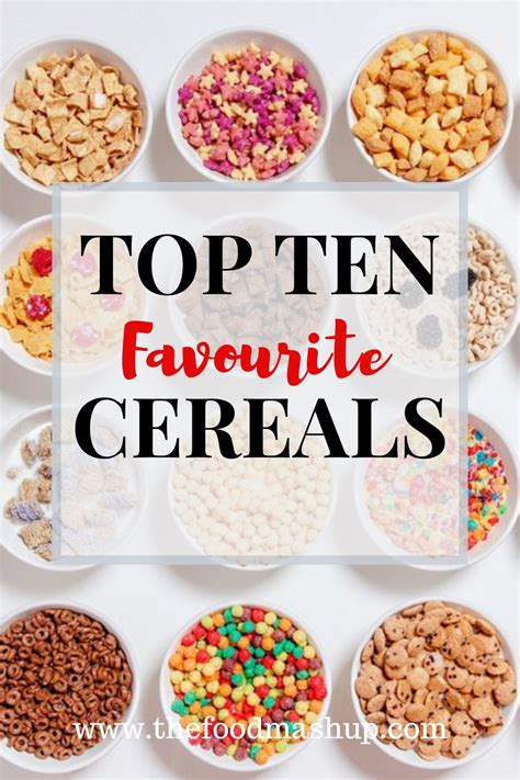 Top Ten Favourite Cereals The Food Mashup Ranks Popular Cereals