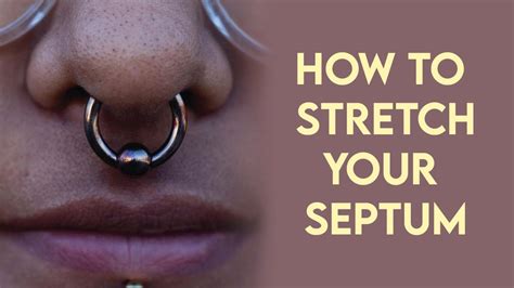 How To Stretch Your Septum Youtube
