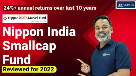 Nippon India Smallcap Fund 2022 Nippon India Mutual Funds Top Small