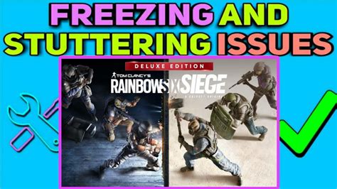How To Fix Stuttering Freezing And Fps Issues In Rainbow Six Siege