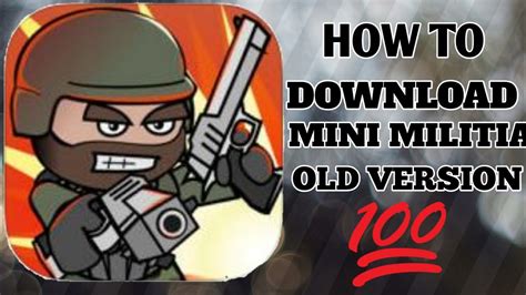 HOW TO DOWNLOAD OLD VERSION OF MINI MILITIA - YouTube