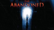 Watch The Abandoned (2015) Full Movie Online Free | Movie & TV Online ...