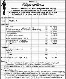 Slip gaji merupakan bukti sekaligus informasi resmi atas penerimaan gaji seorang pegawai atau karyawan yang diterbitkan oleh pihak perusahaan atau pemberi kerja. Microsoft Office Word: CONTOH SLIP GAJI