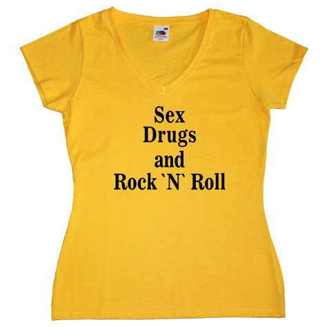 Damen T Shirt Sex Drugs And Rock N Roll Momos Shirts