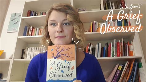 Cs Lewis A Grief Observed Book Discussion Youtube