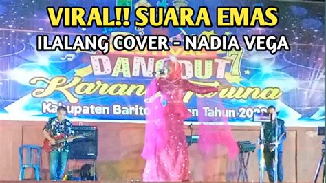 Viral Suara Emas Nadia Vega Ilalang Cover Festival Lagu Dangdut