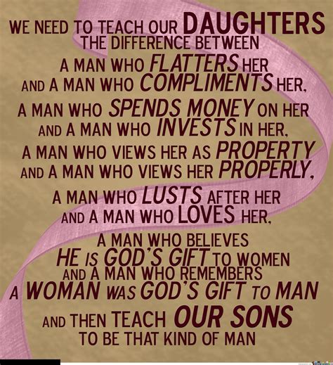Teach Your Daughters Me Quotes Words Of Wisdom Words