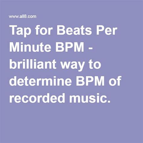Tap For Beats Per Minute Bpm Brilliant Way To Determine Bpm Of