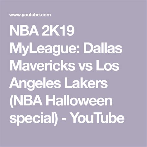 Nba 2k19 Myleague Dallas Mavericks Vs Los Angeles Lakers Nba