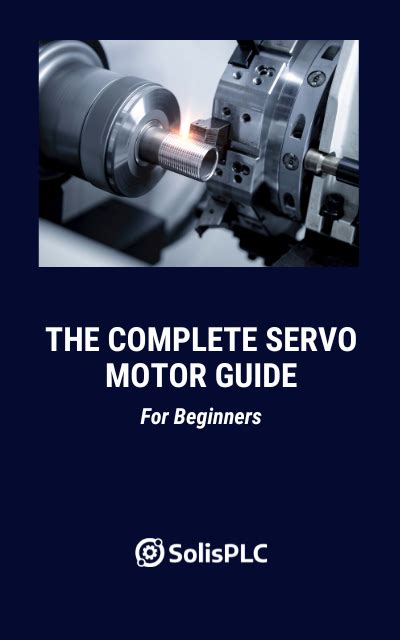 The Complete Servo Motor Guide