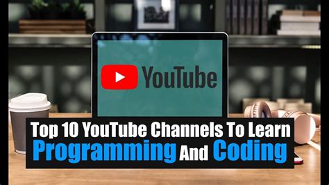 Top 10 Youtube Channels To Learn Programming And Coding Youtube