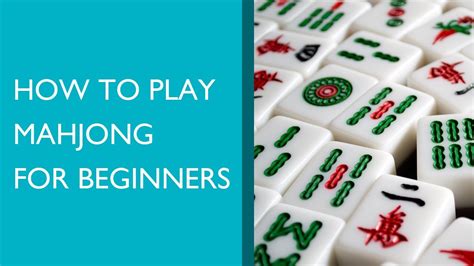 How To Play Mahjong For Beginners Youtube
