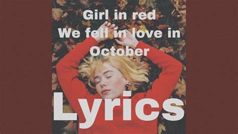 Girl in red - We fell in love in October (Lyrics) - YouTube