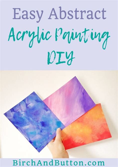 Easy Abstract Acrylic Painting Diy Birch And Button Acrylic