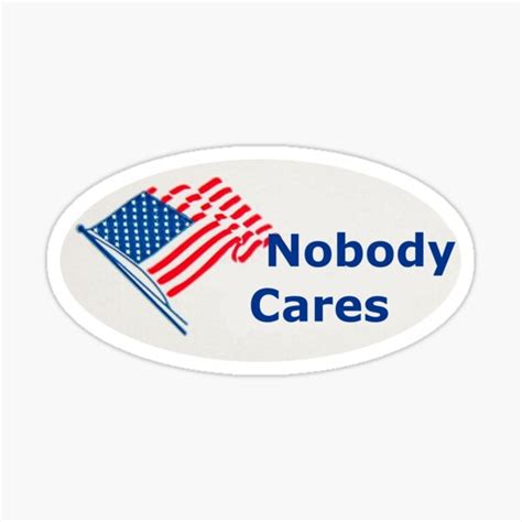 Nobody Cares Sticker For Sale By Sundancerox Redbubble