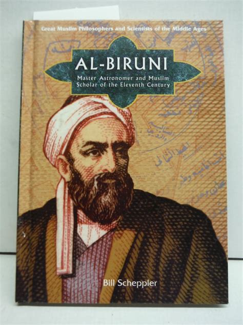Al Biruni Master Astronomer And Influential Muslim Scholar Of Eleventh