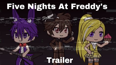 Five Nights At Freddys Trailer Gacha Life Youtube