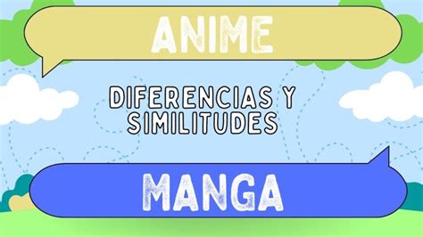 Diferencias Entre Anime Y Manga