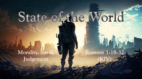 State Of The World Romans 11832 Kjv Consequences Of Turning Away