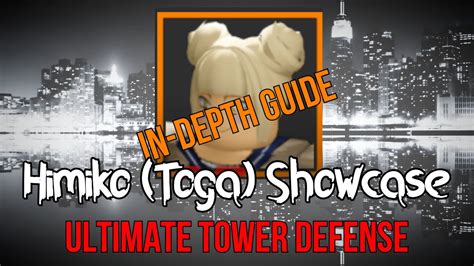 Himiko Toga Showcase New Legendary Ultimate Tower Defense Roblox