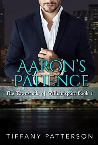Aarons Patience The Townsends Of Williamsport Book 1 Ebook