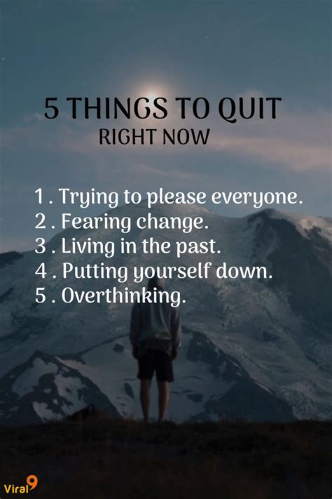 5 Things To Quit Right Now Quotes Mount Life Mens Viral9 Wise