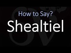 How to Pronounce Shealtiel? (CORRECTLY) - YouTube