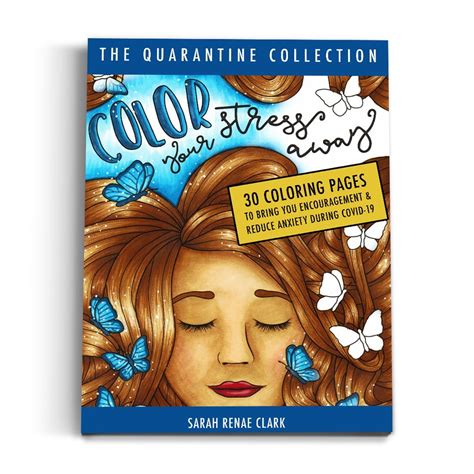 Color Your Stress Away The Quarantine Collection Sarah Renae Clark