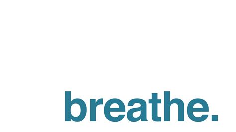 Breathe Desktop Wallpapers Top Free Breathe Desktop Backgrounds
