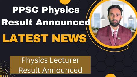 Ppsc Lecturer Physics Result Ll Ppsc Lecturer Physics Final Result Ll Ppsc Physics Lecturer