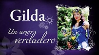 Gilda, DVD "Un amor verdadero" Homenaje al 15 Aniversario - YouTube