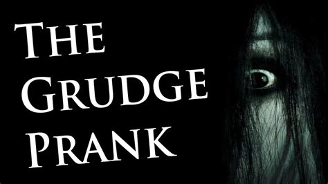 The Grudge Prank Youtube