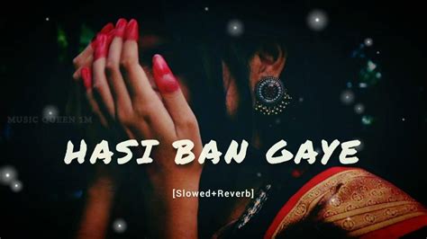 Hasi Ban Gaye Lyrics Ami Mishra Kunaal Vermaa Music Queen 1m