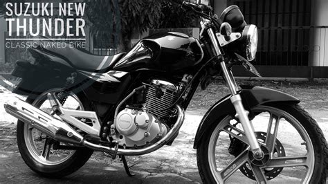Why Pilih Suzuki New Thunder Untuk Harian Naked Bike Ber Cc Imut Jaman Now Youtube
