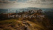 Live A Life You Will Remember Wallpapers - Wallpaper Cave