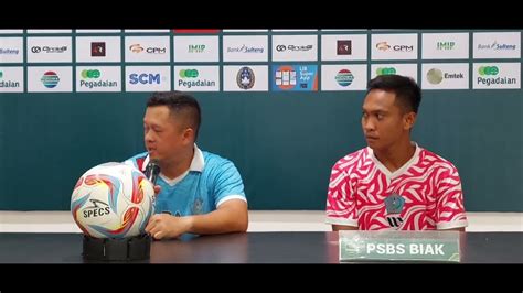 PSBS BIAK PRESS CONFERENCE UNTUK LAGA BESOK INI YANG DI SAMPAIKAN