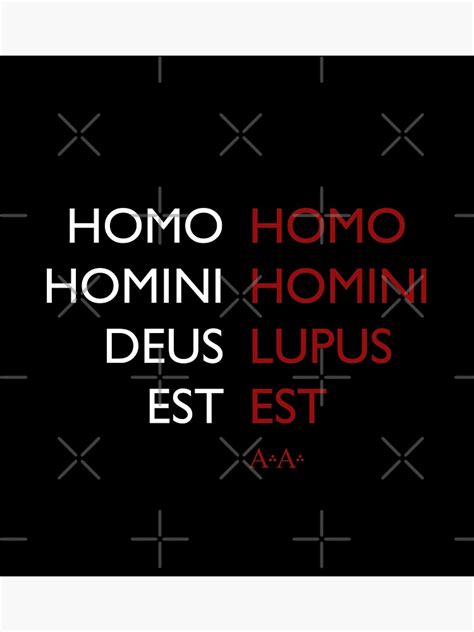Homo Homini Deus Est Homo Homini Lupus Est Poster For Sale By