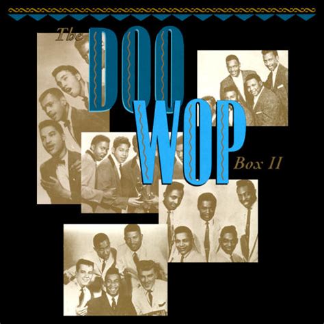 Release “the Doo Wop Box Volume Ii 101 More Vocal Group Gems” By
