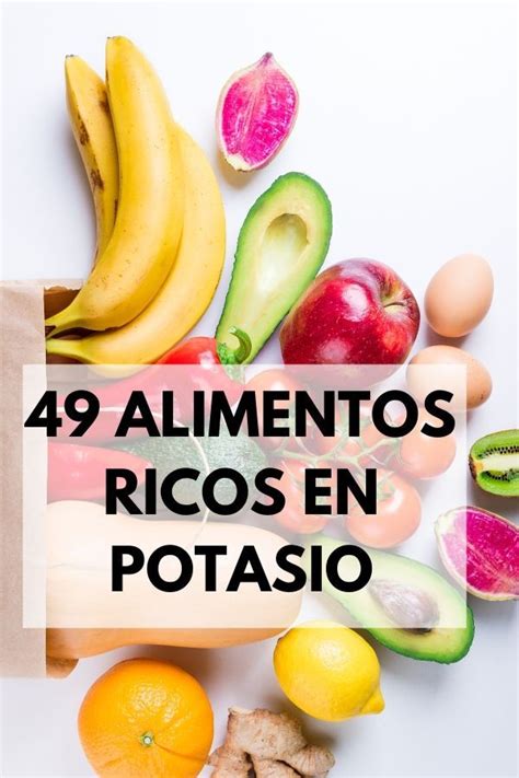 49 alimentos ricos en potasio tabla infografÍa video Artofit