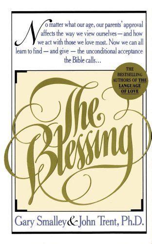 The Book Cover For The Blessing By Gary Smalley And John Tret Ph D