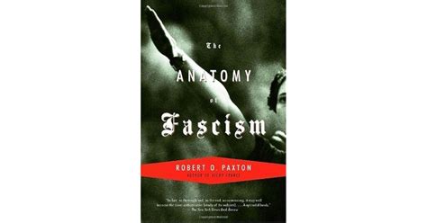 The Anatomy Of Fascism By Robert O Paxton — Reviews Discussion