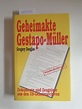 Geheimakte Gestapo-Müller. Dokumente und Zeugnisse aus den US ...