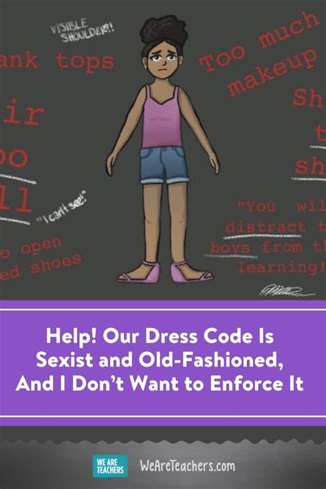 Ask Weareteachers I Dont Want To Enforce The Sexist Dress Code