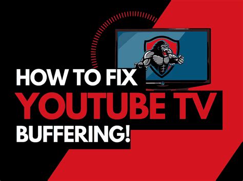 Youtube Tv Buffering Issues How To Fix It The Tech Gorilla