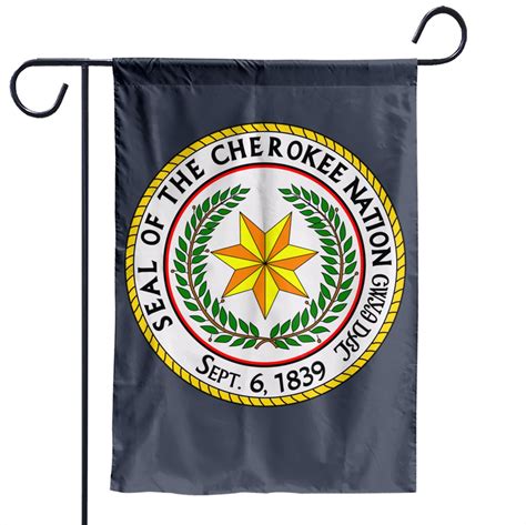 Seal Of The Cherokee Nation Cherokee Native American Pride Garden Flag