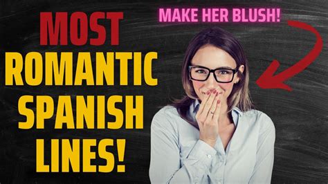 The Most Romantic Spanish Lines Ever [make Her Blush With These