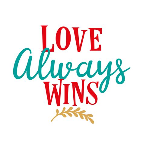 Love Always Wins Valentines Day Free Svg File Svg Heart