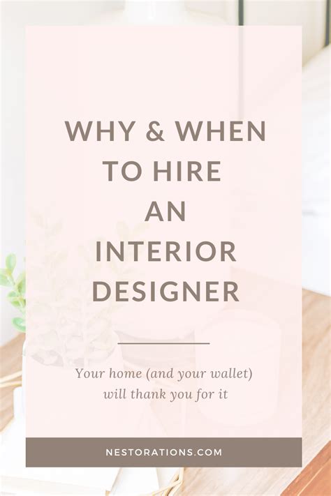Why And When You Should Hire An Interior Designer Nestorations