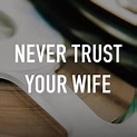Never Trust Your Wife - Rotten Tomatoes
